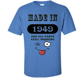 67th Birthday Gift Made in 1949 Funny Ladies Gentlemans T-Sh