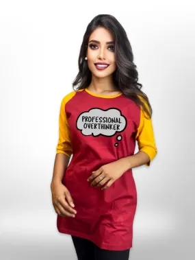 Professional Overthinker Printed Long T-shirt Raglan Sleeve Side Pocket Printed For Women's