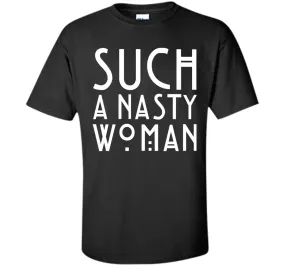 Trump: Such A Nasty Woman T-shirt